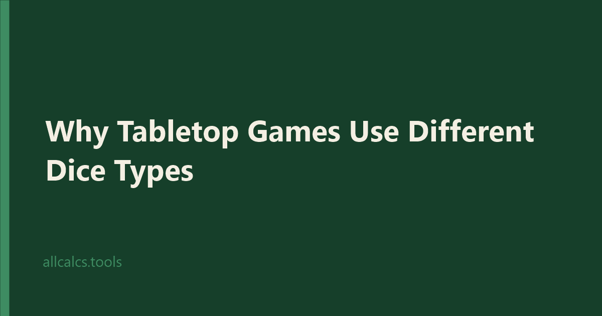 Why Tabletop Games Use Different Dice Types