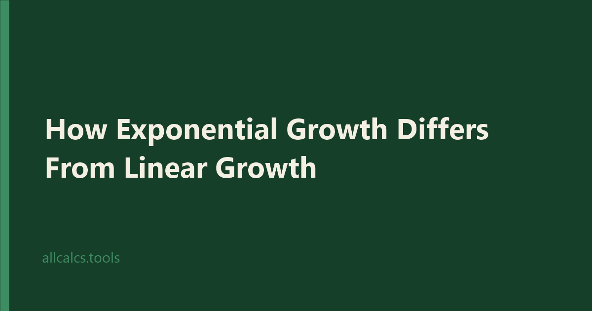 How Exponential Growth Differs From Linear Growth